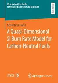 A Quasi-Dimensional SI Burn Rate Model for Carbon-Neutral Fuels