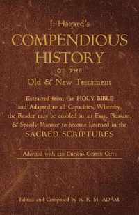 A Compendious History of the Old and New Testament