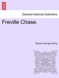 Freville Chase. Vol. I.