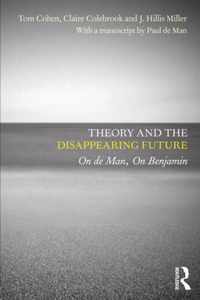 Theory and the Disappearing Future