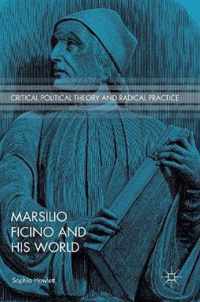 Marsilio Ficino and His World