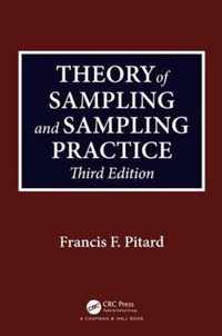 Theory of Sampling and Sampling Practice, Third Edition