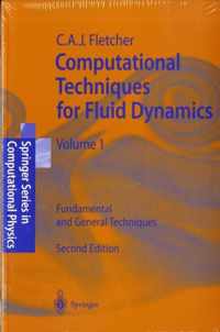 Computational Techniques for Fluid Dynamics 1: Fundamental and General Techniques