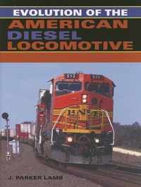 Evolution of the American Diesel Locomotive