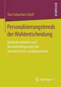 Personalisierungstrends Der Wahlentscheidung