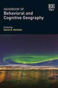 Handbook of Behavioral and Cognitive Geography