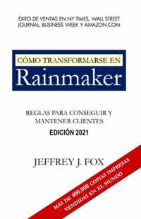 Como Transformarse En Rainmaker