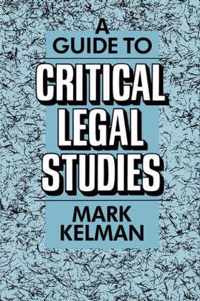 A Guide to Critical Legal Studies