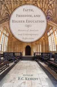 Faith, Freedom, and Higher Education