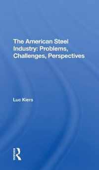 The American Steel Industry