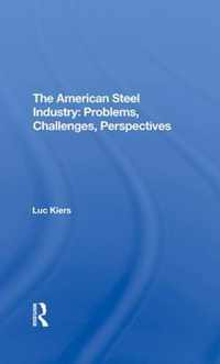 The American Steel Industry