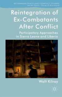 Reintegration of Ex-Combatants After Conflict