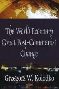 World Economy & Great Post-Communist Change