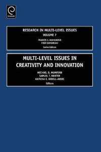 Multi-Level Issues in Creativity and Innovation