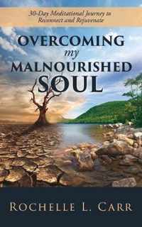 Overcoming My Malnourished Soul