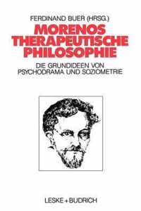 Morenos Therapeutische Philosophie