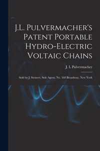 J.L. Pulvermacher's Patent Portable Hydro-electric Voltaic Chains