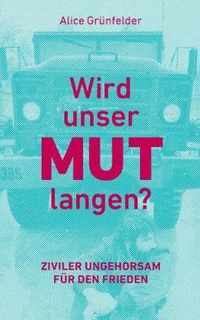 Wird unser Mut langen?