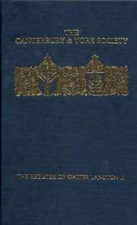 The Register of Walter Langton, Bishop of Coventry and Lichfield, 1296-1321