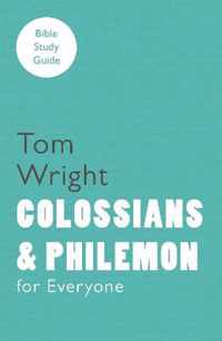 Colossians and Philemon for Everyone