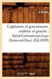 Capitaines Et Gouverneurs, Maitrise Et Gruerie