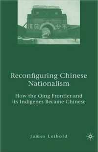 Reconfiguring Chinese Nationalism