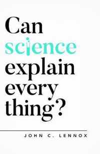 Can Science Explain Everything?