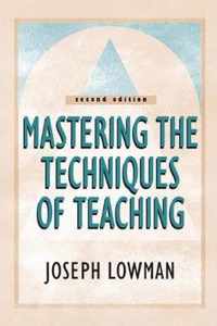 Mastering the Techniques of Teaching