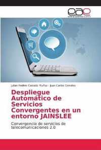 Despliegue Automatico de Servicios Convergentes en un entorno JAINSLEE