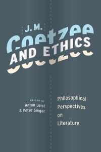 J. M. Coetzee and Ethics