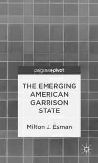 The Emerging American Garrison State