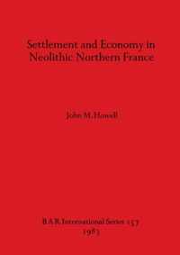 Settlement and Economy in Neolithic Northern France