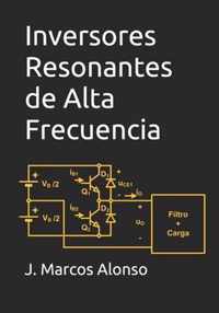 Inversores Resonantes de Alta Frecuencia