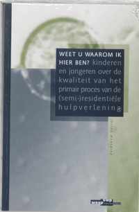 'Weet U Waarom Ik Hier Ben?' . 'Weet U Wat Een Hulpverlener Moet Doen?' . 'Weet U Hoe Het In Een Groep Is?' Set