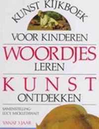 Woordjes leren kunst ontdekken - kunst kijkboek voor kinderen