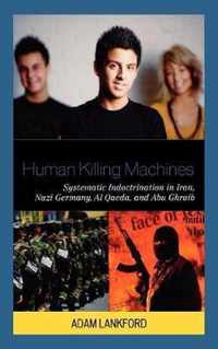 Human Killing Machines