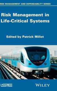 Risk Management in LifeCritical Systems