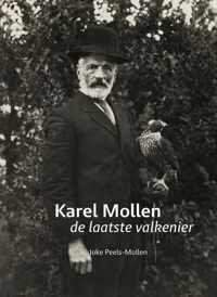 Karel Mollen, de laatste valkenier - Joke Peels Mollen - Hardcover (9789462262478)