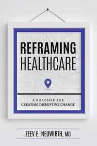 Reframing Healthcare