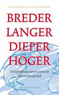 Breder langer dieper hoger