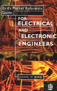 Bird's Pocket Reference Guide for Electrical and Electronic Engineers