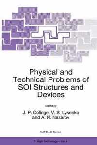 Physical and Technical Problems of Soi Structures and Devices