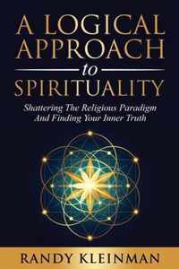 A Logical Approach to Spirituality