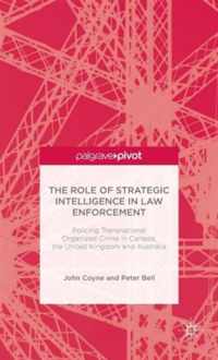 The Role of Strategic Intelligence in Law Enforcement