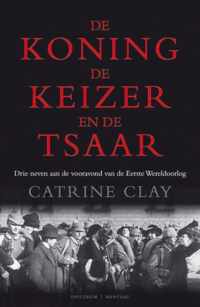 De Koning, De Keizer En De Tsaar