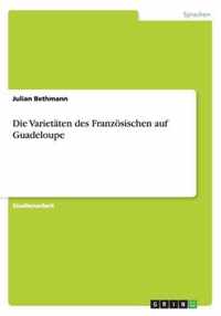 Die Varietäten des Französischen auf Guadeloupe