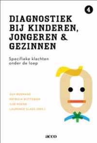 Diagnostiek bij kinderen, jongeren en gezinnen 4: Specifieke klachten onder de loep