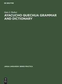 Ayacucho Quechua Grammar and Dictionary