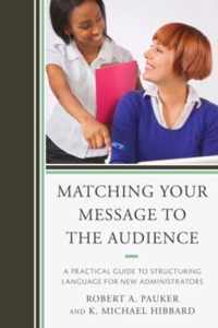 Matching Your Message to the Audience