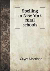 Spelling in New York rural schools